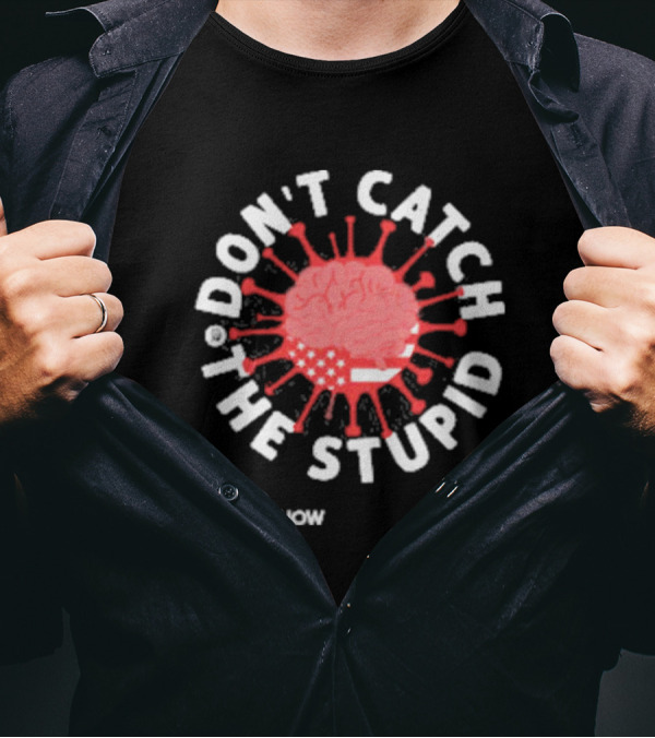 Rob Carson Show Don’t Catch The Stupid Brain American Flag T-Shirt
