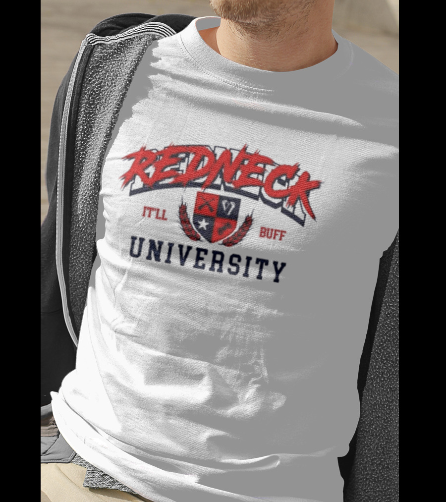Redneck University It'll Buff Crest T-Shirt