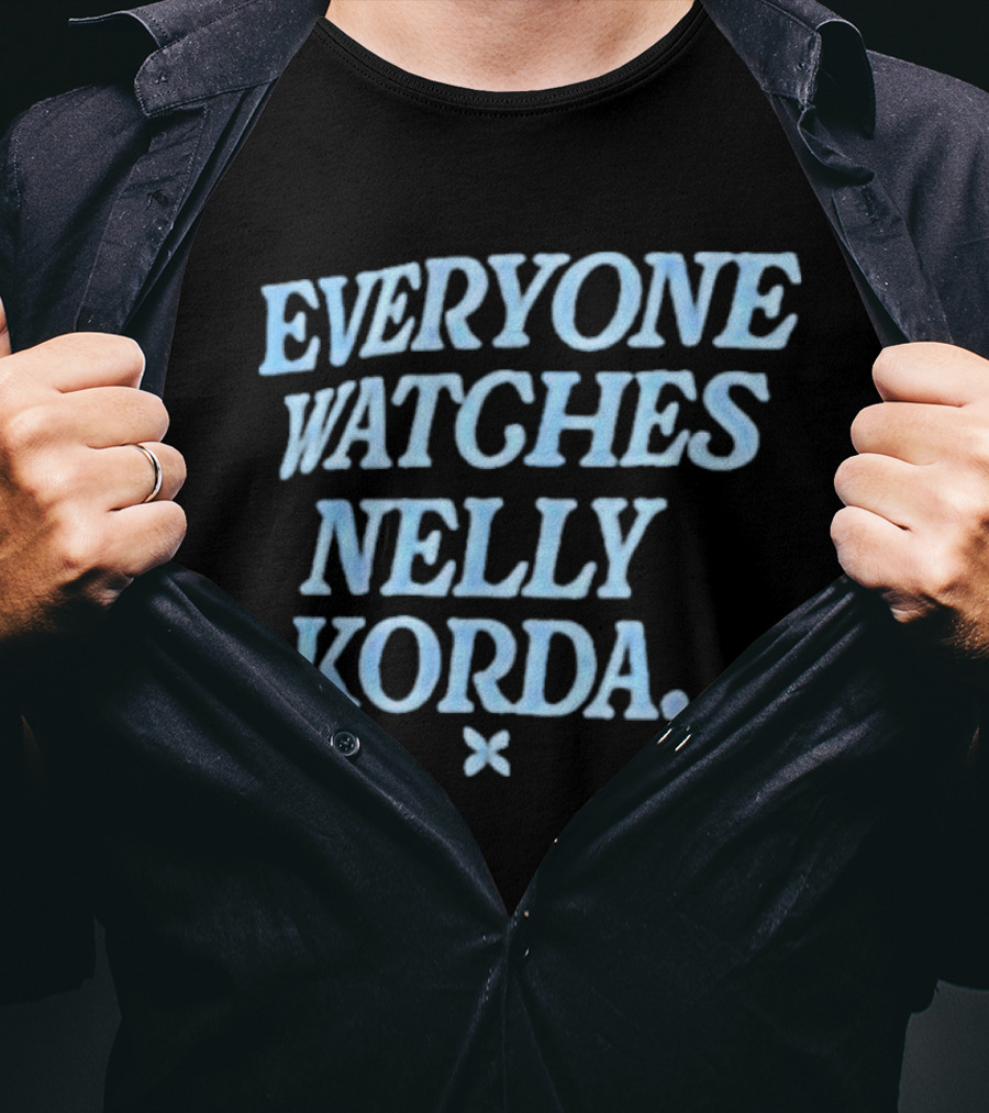 Everyone Watches Nelly Korda T-Shirt