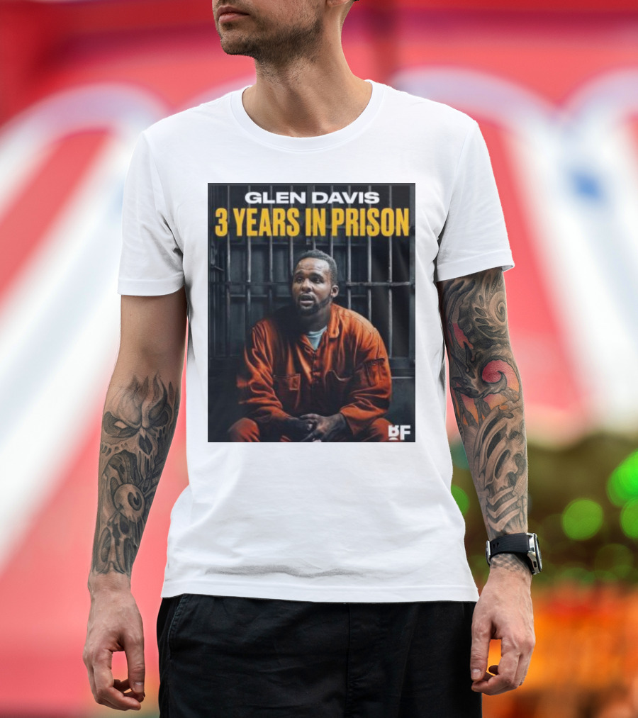 Glen Davis 3 Years In Prison BF T-Shirt