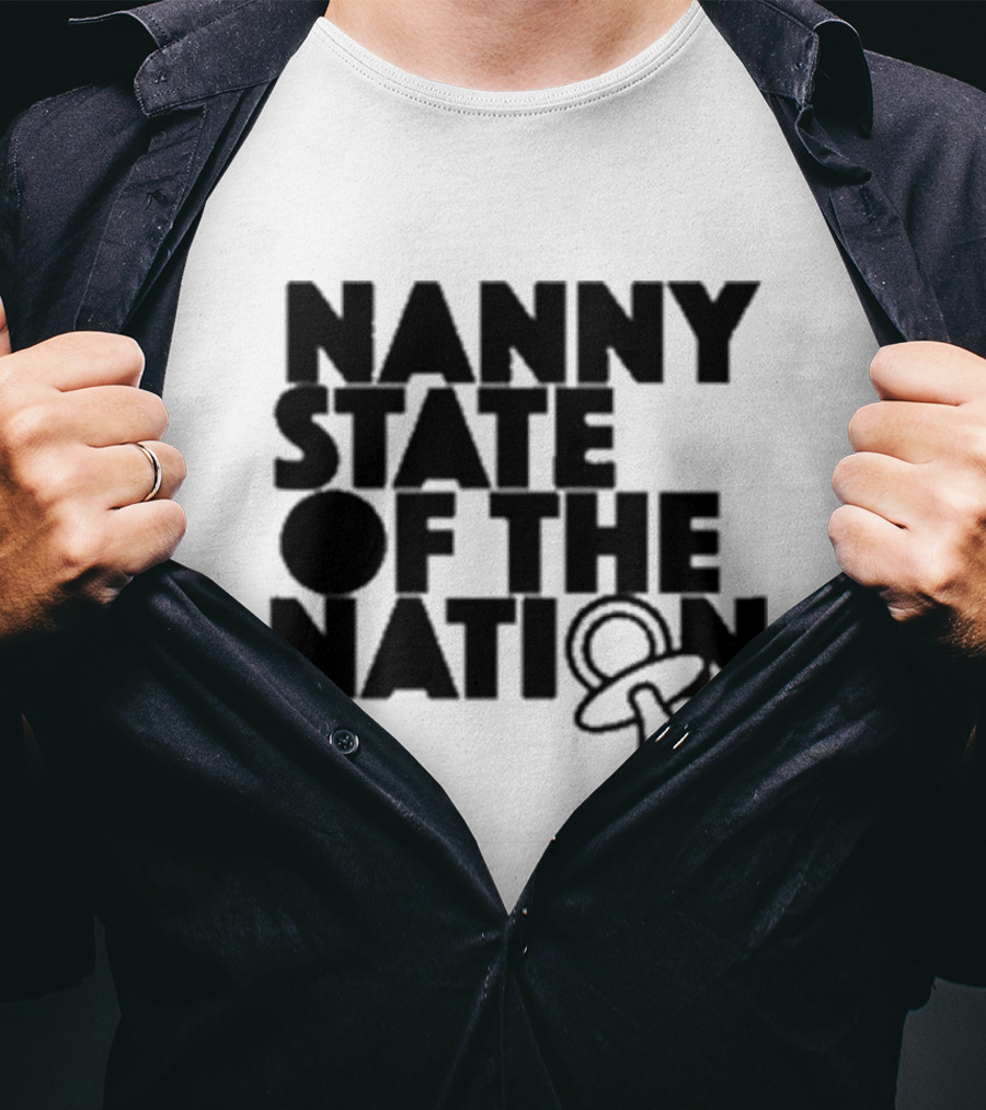 Nanny State Of The Nation Pacifier T-Shirt