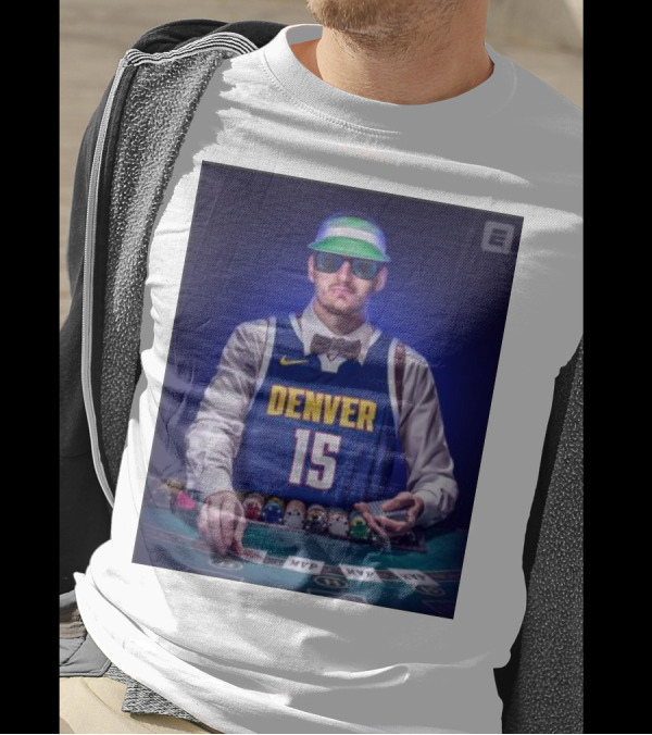 Nikola Jokic 2024 The Joker Denver 15 MVP Casino T-Shirt
