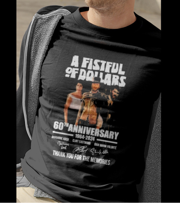 A Fistful Of Dollars 1964-2024 Clint Eastwood 60th Anniversary Thank You For The Memories Signatures T-Shirt