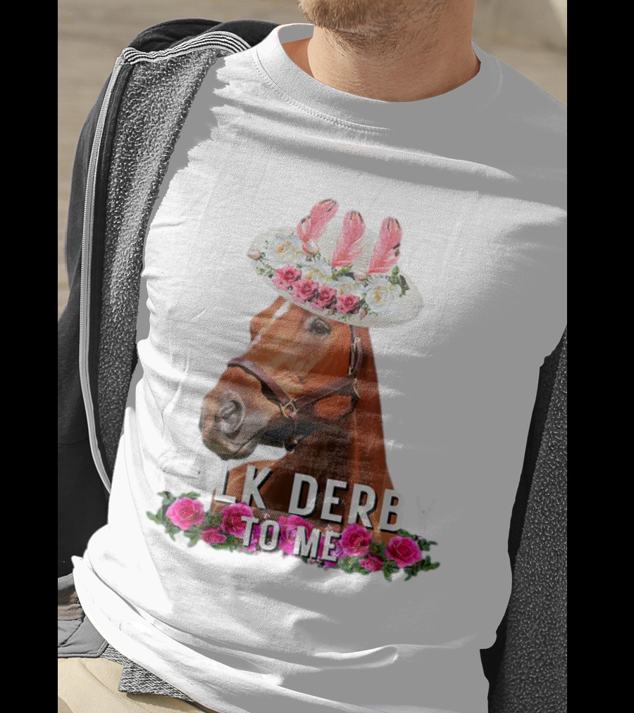 Talk Derby To Me Horse Racing Funny Derby Day Roses Hat T-Shirt