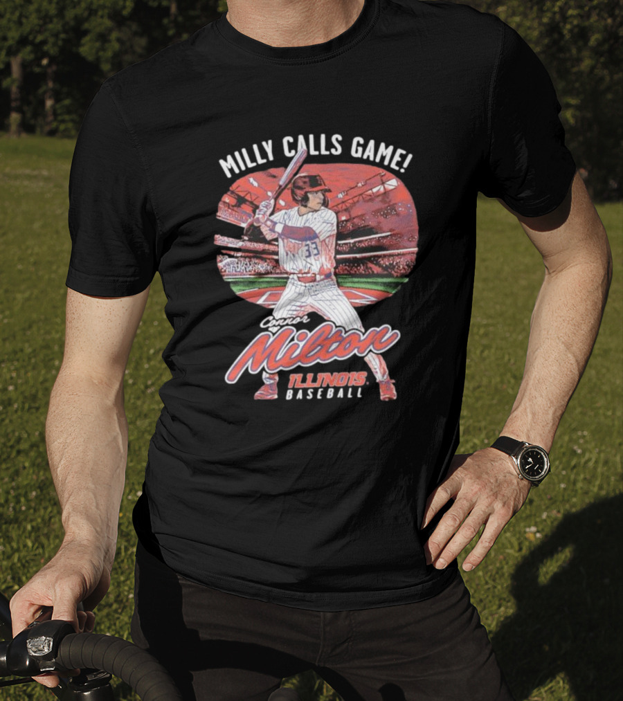 Milly Calls Game Connor Milton Illinois Baseball T-Shirt