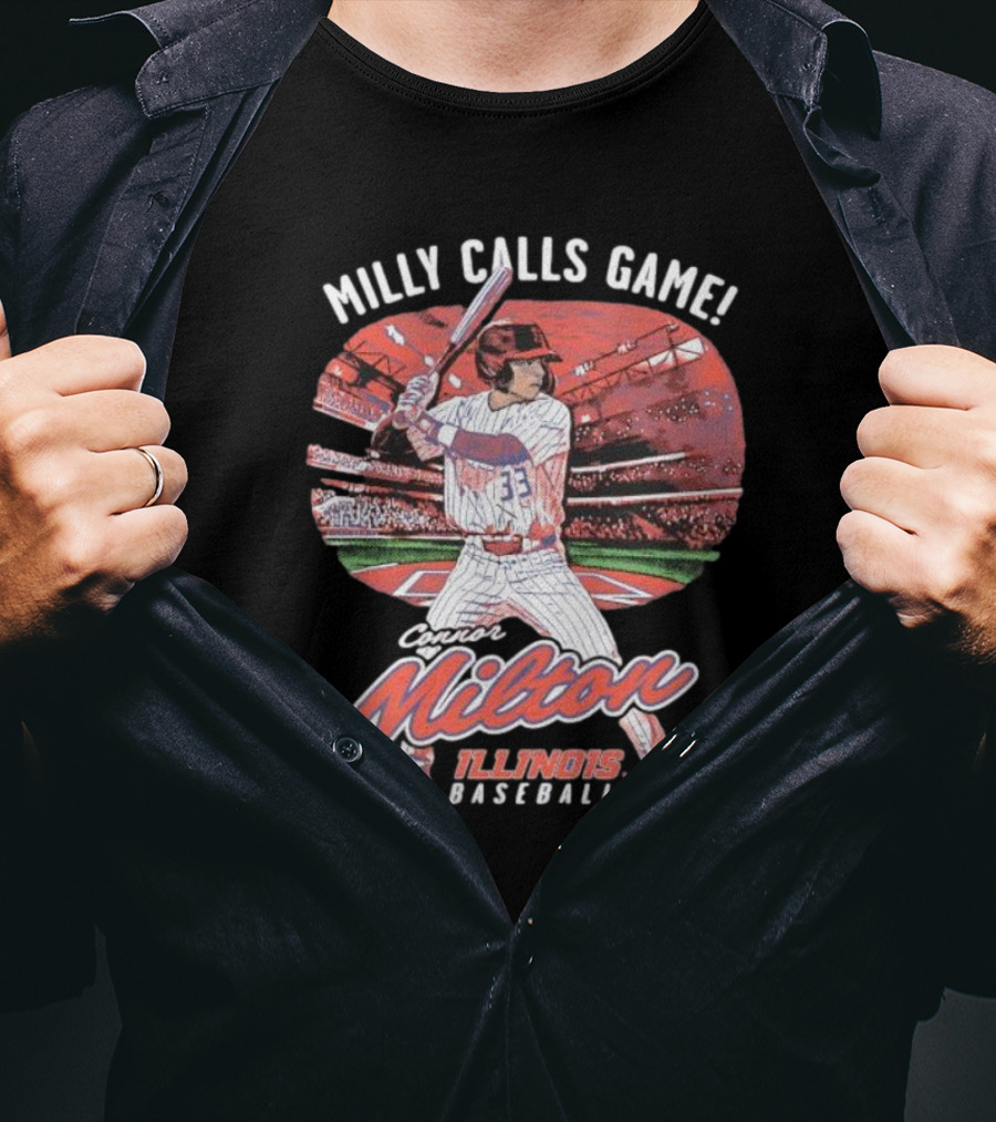 Milly Calls Game Connor Milton Illinois Baseball T-Shirt