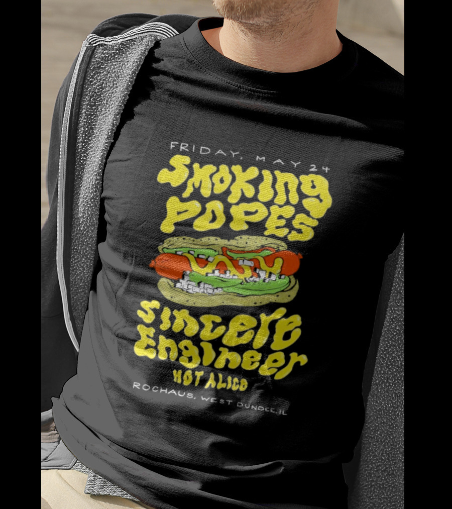 Friday May 24 Smoking Popes Sincere Engineer Hot Alice Rochaus West Dundee IL T-Shirt