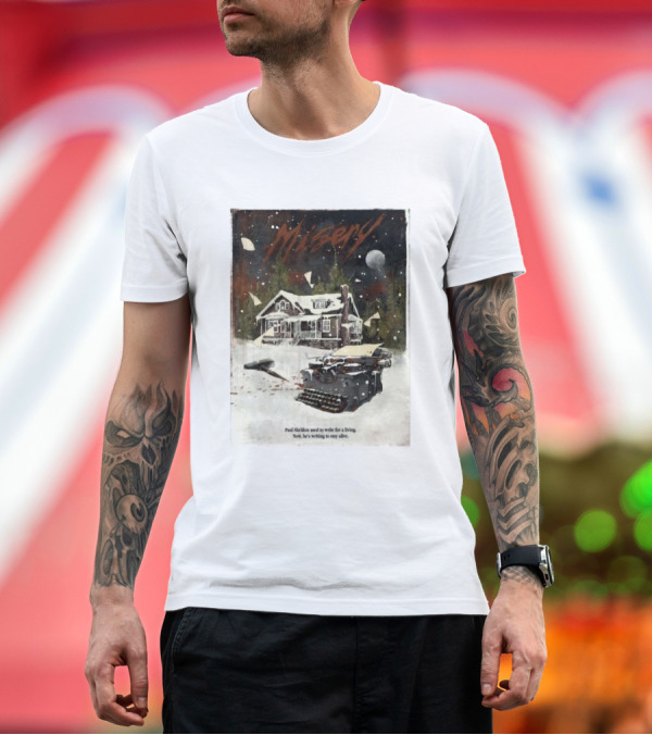 Premium T-Shirt: Misery Paul Sheldon Used To Write For A Living Now He’s Writing To Stay Alive Typewriter House Snow Night T-Shirt Misery Paul Sheldon Used To Write For A Living Now He’s Writing To Stay Alive Typewriter House Snow Night T-Shirt