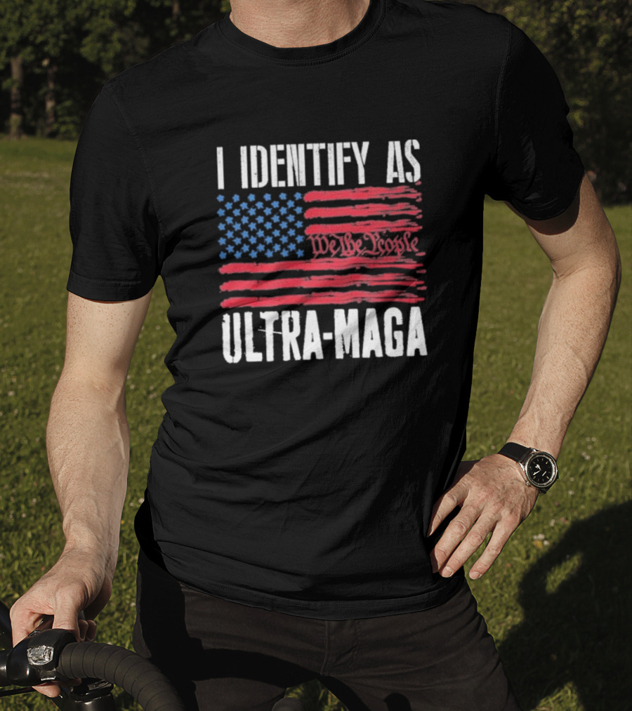 I Identify As Ultra Maga We The People Flag T-Shirt