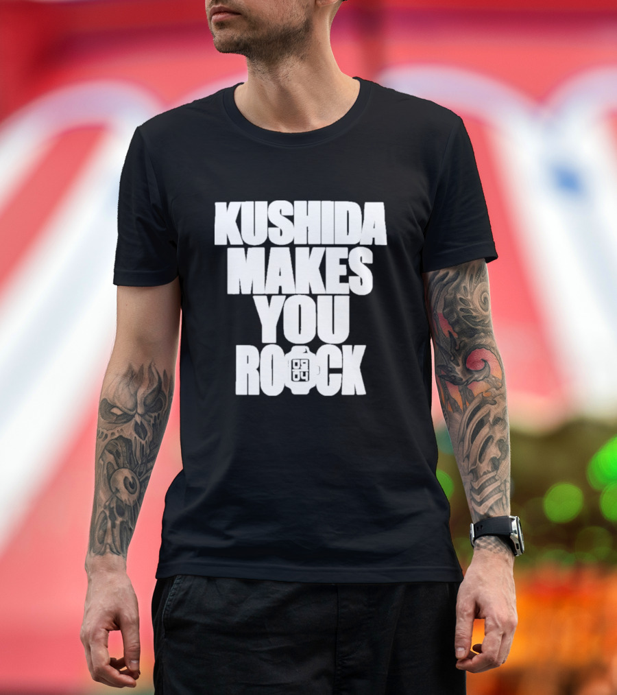 Kushida Makes You Rock 08 04 T-Shirt