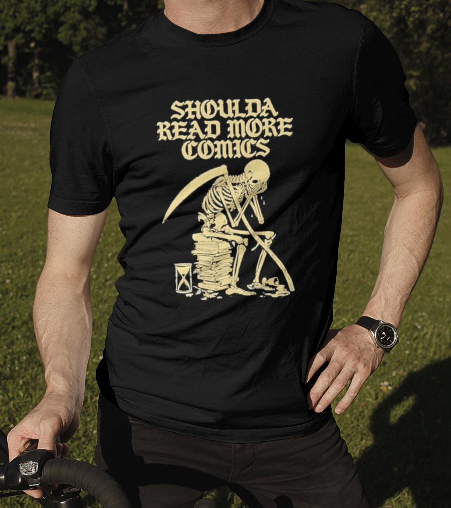 Shoulda Read More Comics Skeleton Sitting On Books With Hourglass T-Shirt