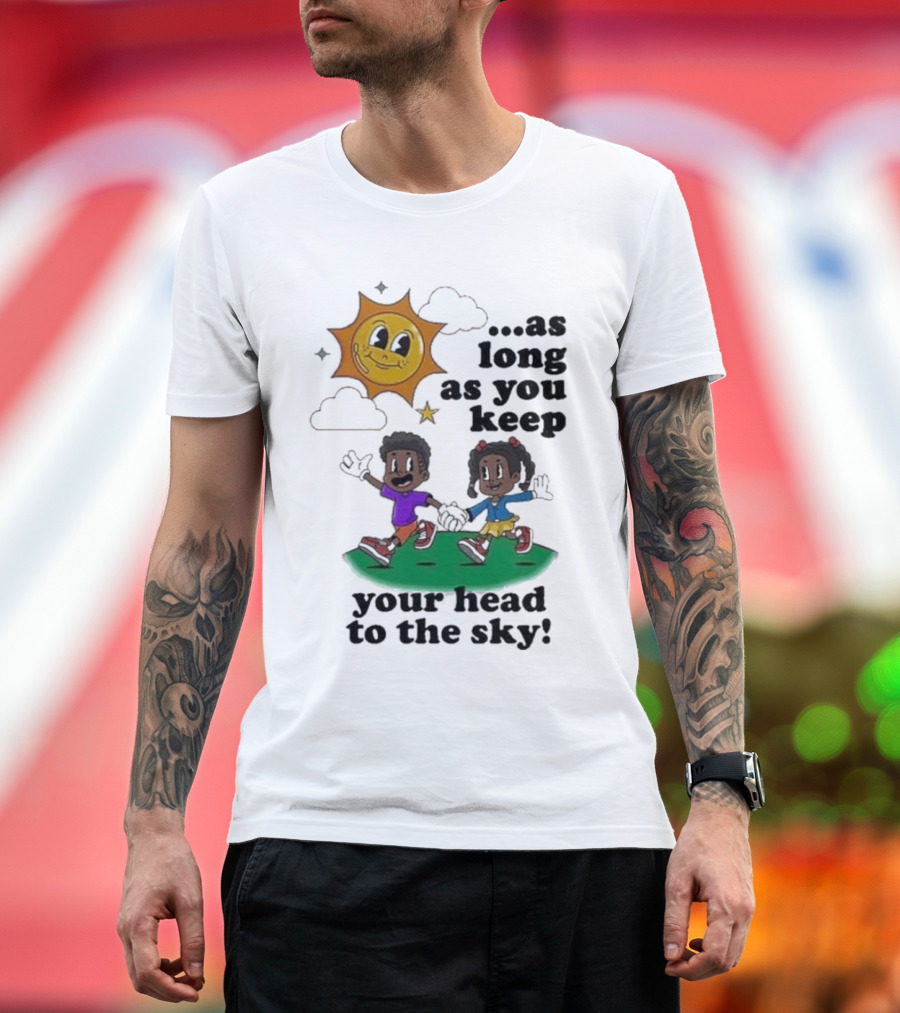 Keep Your Head To The Sky Sun and Kids Running Playfully T-Shirt