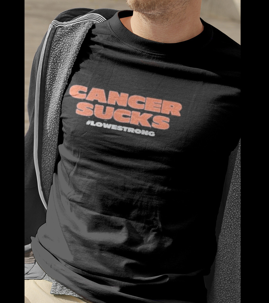 Cancer Sucks #LoweStrong T-Shirt