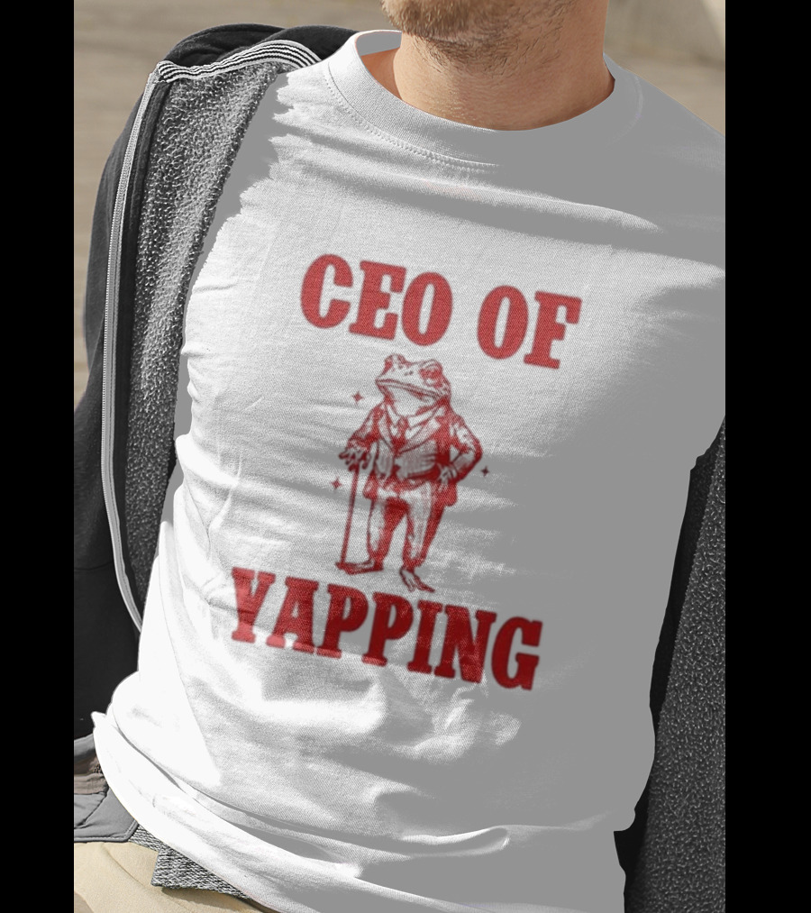 CEO Of Yapping Frog T-Shirt