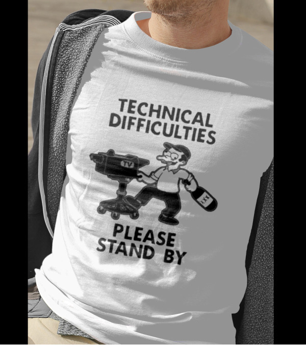 Technical Difficulties Please Stand By Camera Man TV T-Shirt