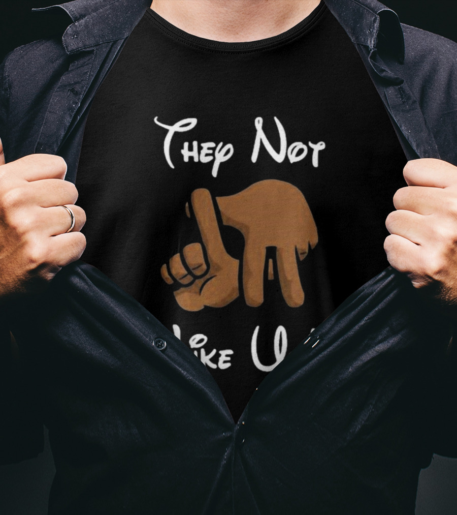 They Not Like Us Hand Gesture T-Shirt