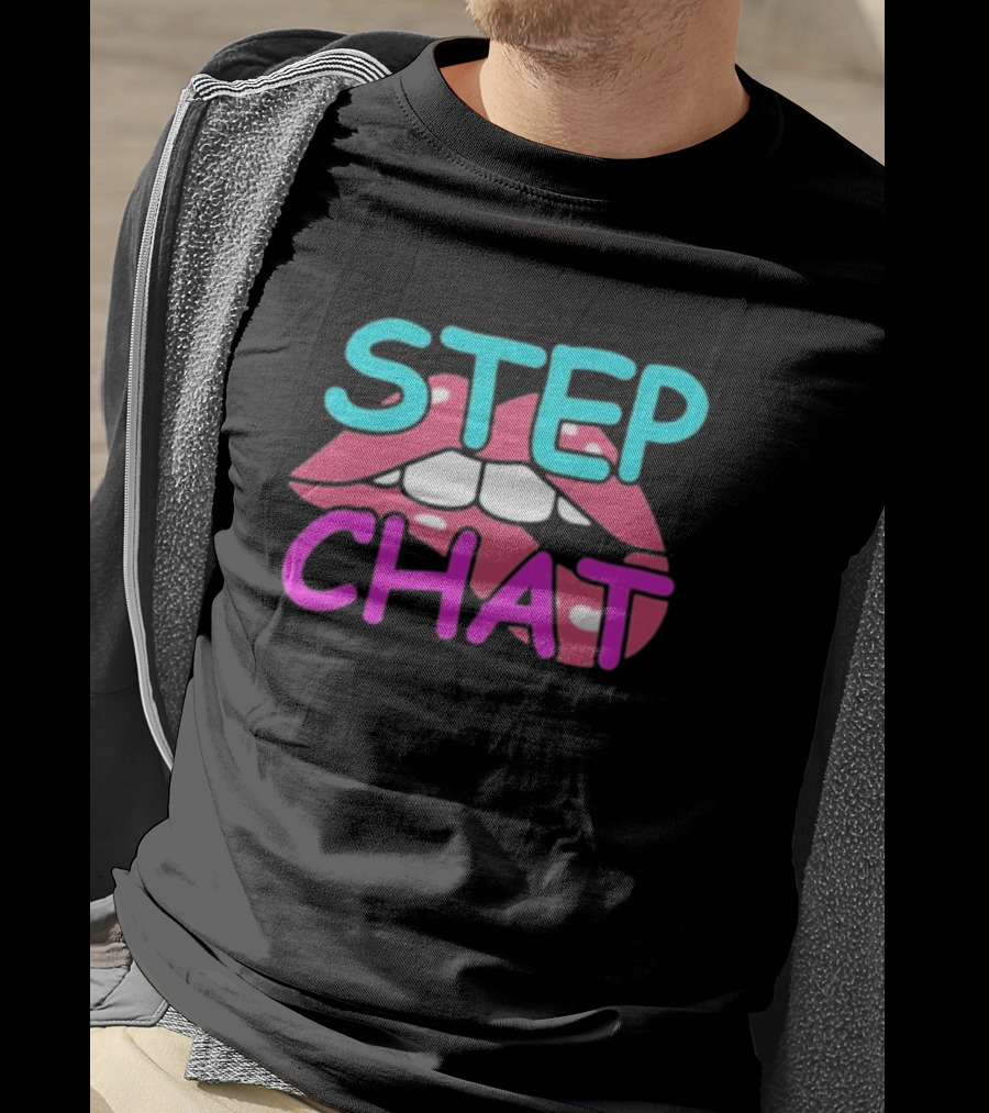 Step Chat Lips T-Shirt