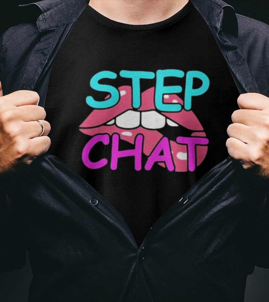 Step Chat Lips T-Shirt