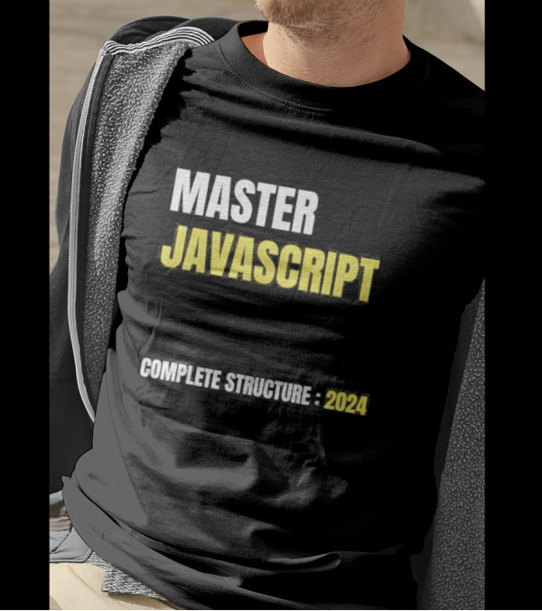 MASTER JAVASCRIPT COMPLETE STRUCTURE T-Shirt