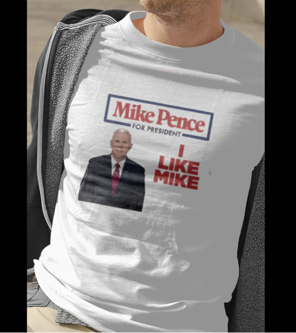 Mike Pence For President 2024 I Like Mike Campaign Support T-Shirt