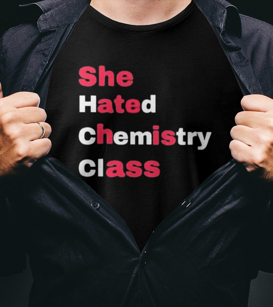 She Hated Chemistry Class Breaking Bad Elements T-Shirt