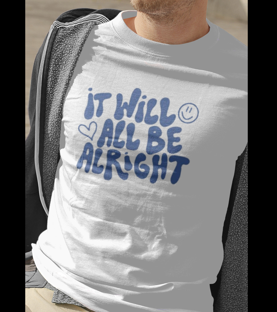 It Will All Be Alright Blue Bubble Letters With Heart And Smiley Face T-Shirt