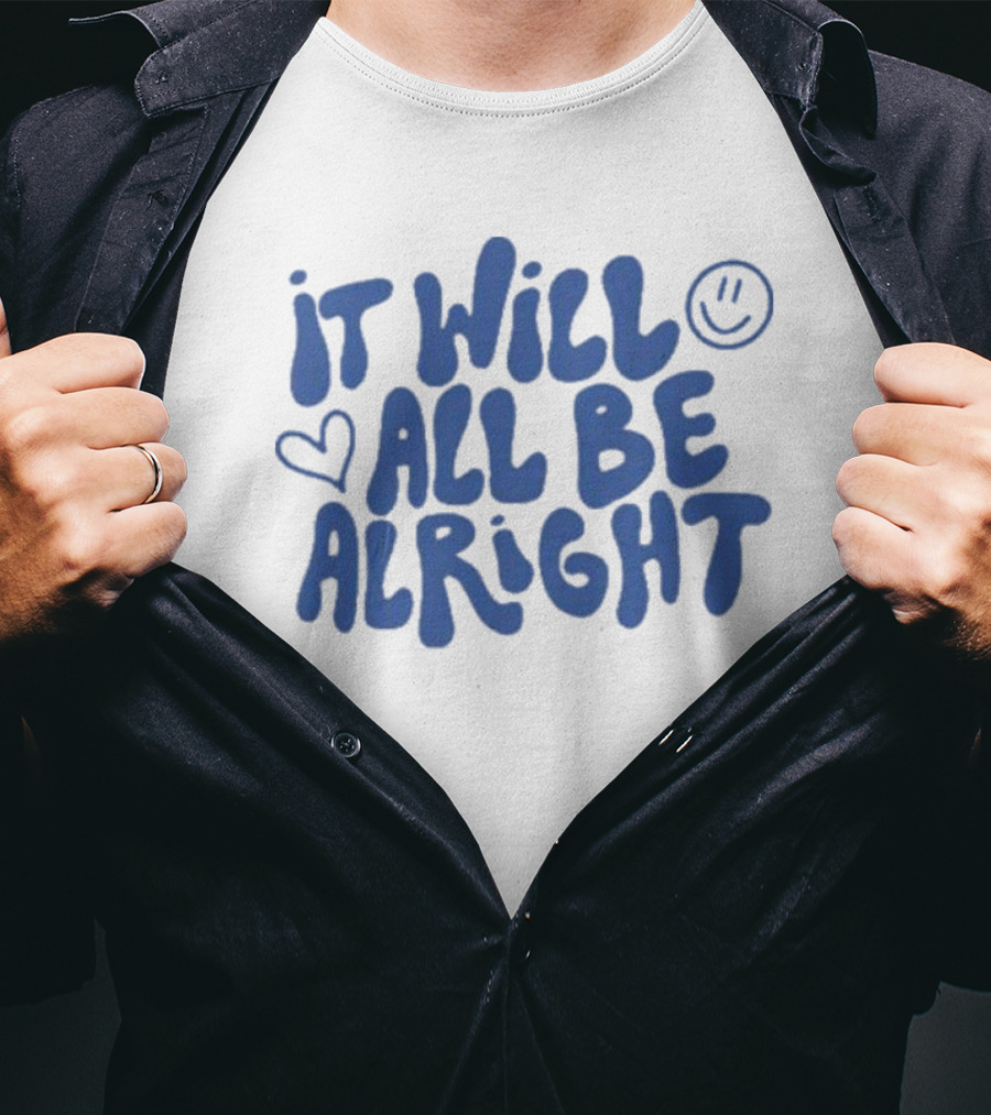 It Will All Be Alright Blue Bubble Letters With Heart And Smiley Face T-Shirt