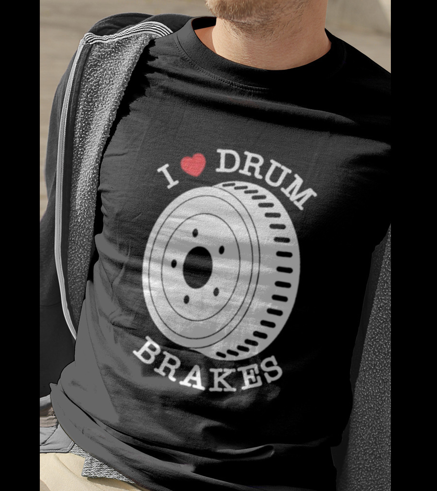 Junkyard Digs I Love Drum Brakes Retro Automotive Enthusiast T-Shirt