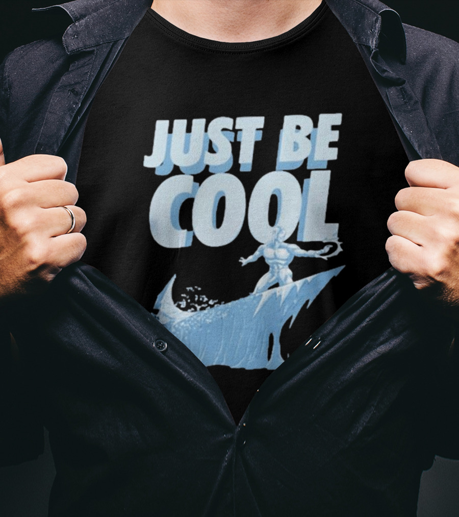 Just Be Cool Ice Man Surfing On Frozen Wave T-Shirt
