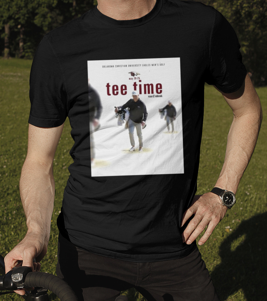 Oklahoma Christian University Eagles Men’s Golf NCAA D2 Nationals May 20-25 Tee Time T-Shirt