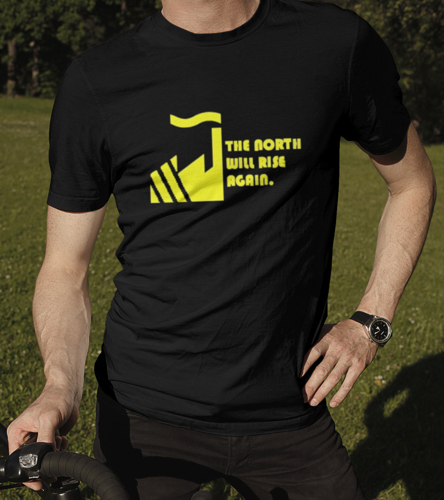 The North Will Rise Again T-Shirt