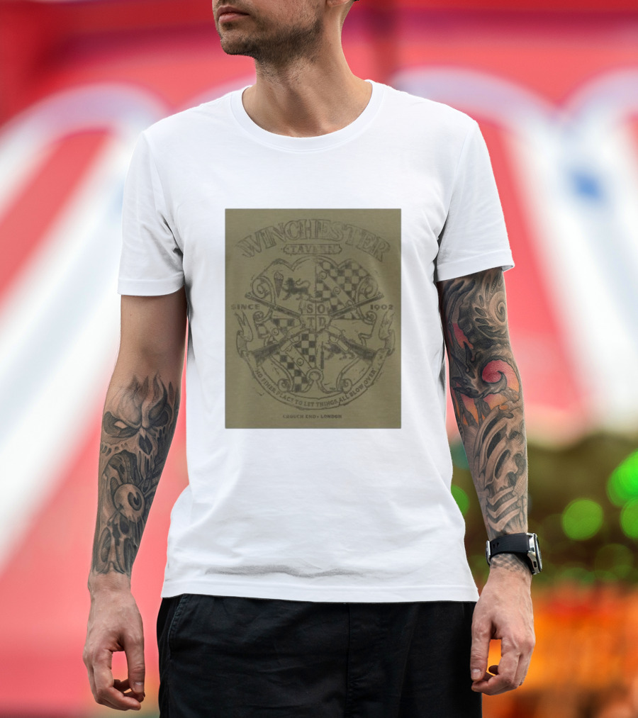 Winchester Tavern Since 1902 Crouch End London No Finer Place to Let Things All Blow Over T-Shirt