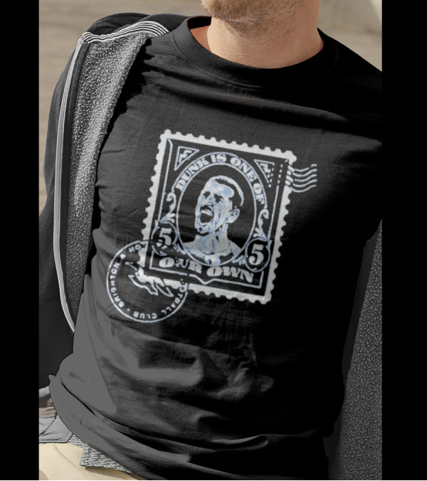 Dunk Is One Of Our Own Brighton Hove Albion Football Club T-Shirt