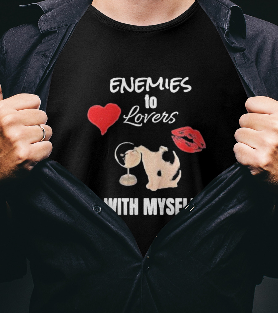Enemies To Lovers With Myself Heart Lips Cat Drinking Martini T-Shirt