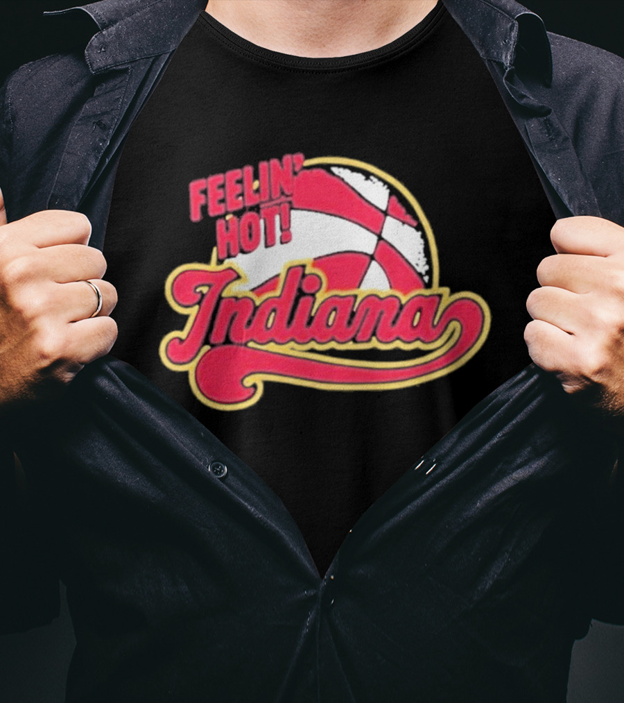 Feelin Hot Indiana Pacers Basketball T-Shirt