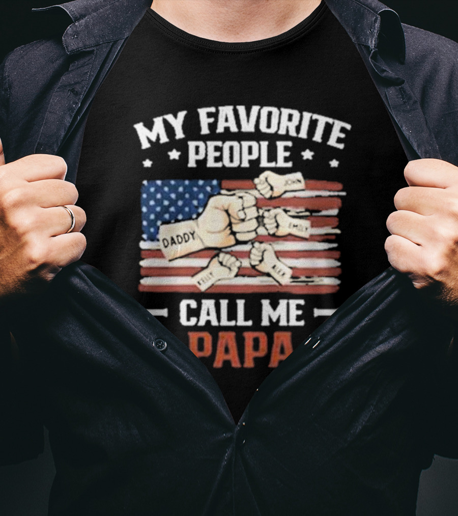 My Favorite People Call Me Papa American Flag Fist Bump T-Shirt