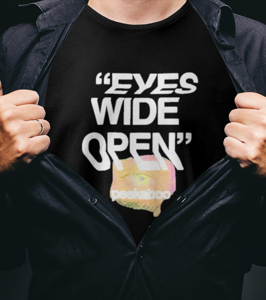 Eyes Wide Open Peekaboo T-Shirt