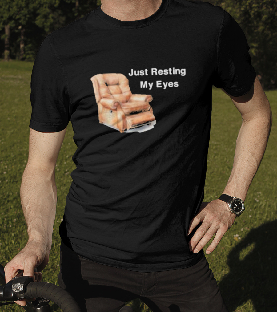 Just Resting My Eyes Power Nap Recliner Chair T-Shirt