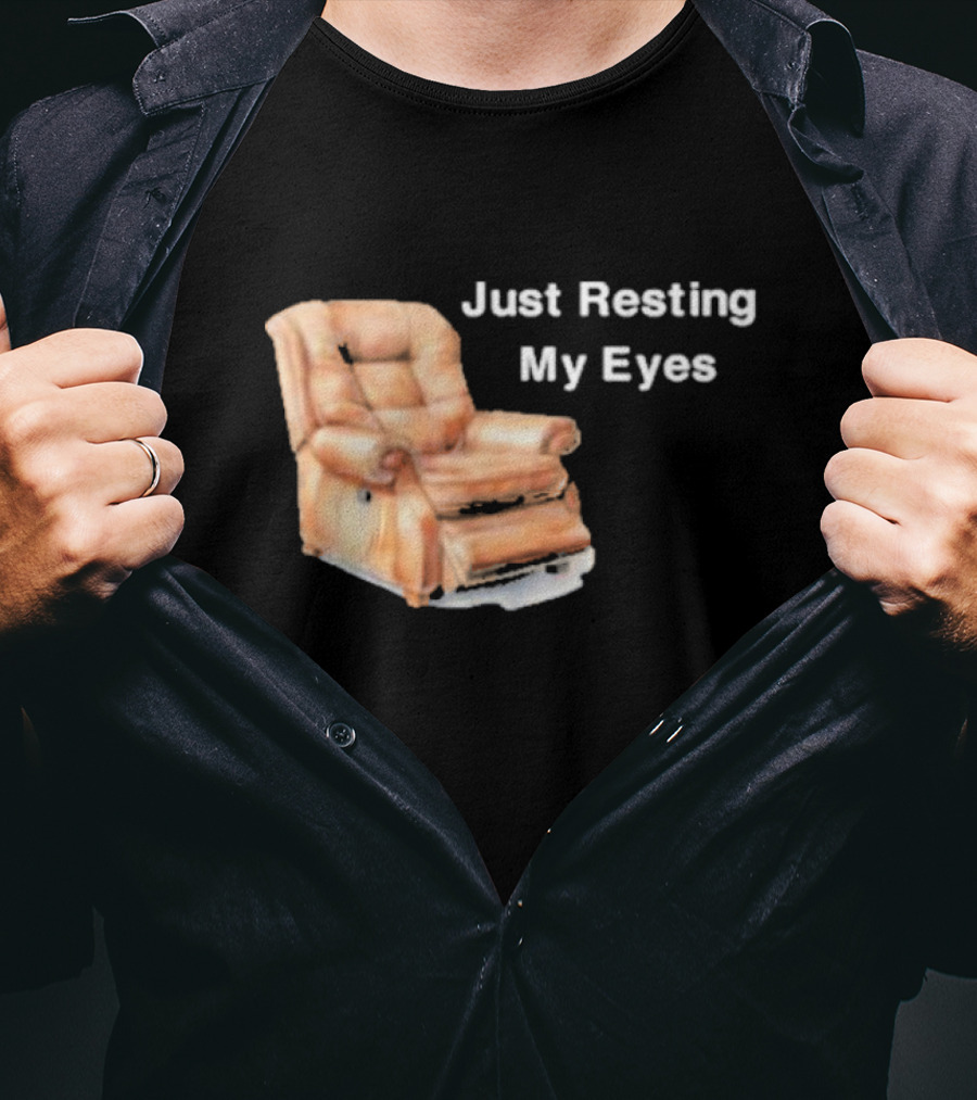 Just Resting My Eyes Power Nap Recliner Chair T-Shirt