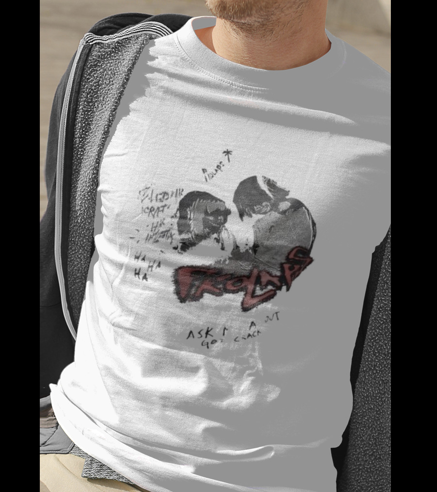 Prolaps Ask Me About God Crack Bleeding Heart Hi Five Hints HA HA HA T-Shirt