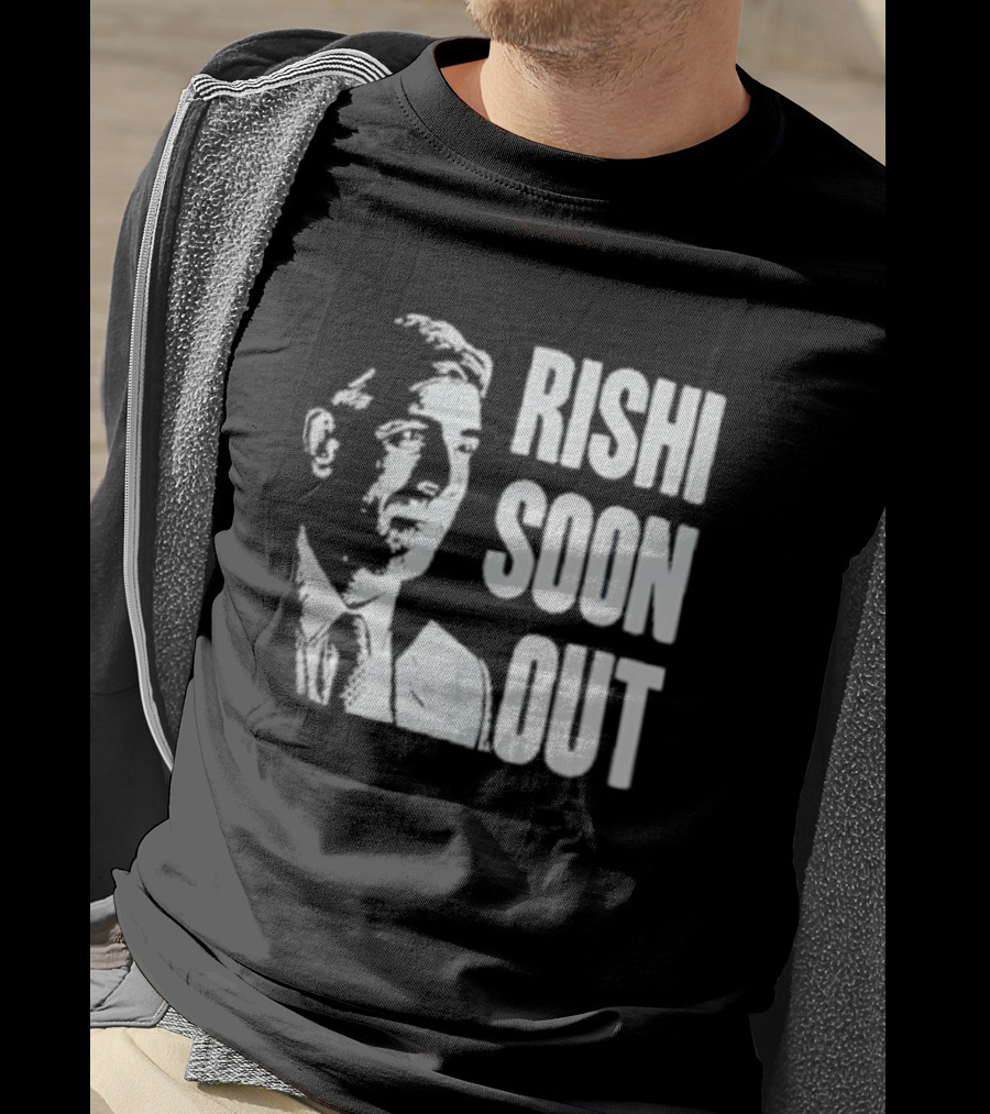 Rishi Soon Out Political T-Shirt