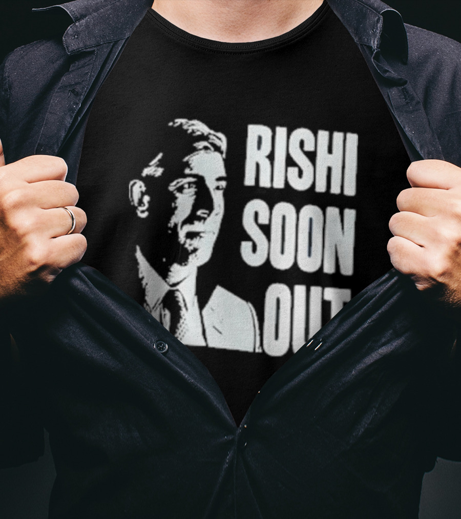 Rishi Soon Out Political T-Shirt