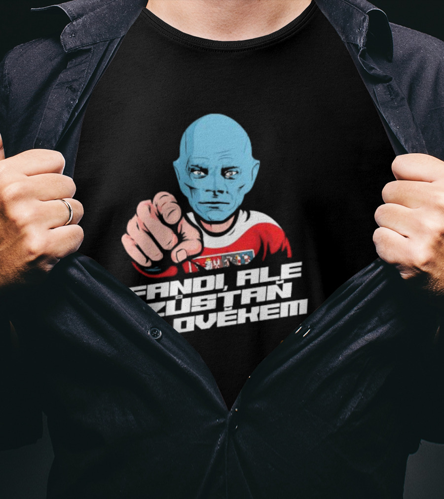 Fandi Ale Zůstaň Člověkem Bastard T-Shirt