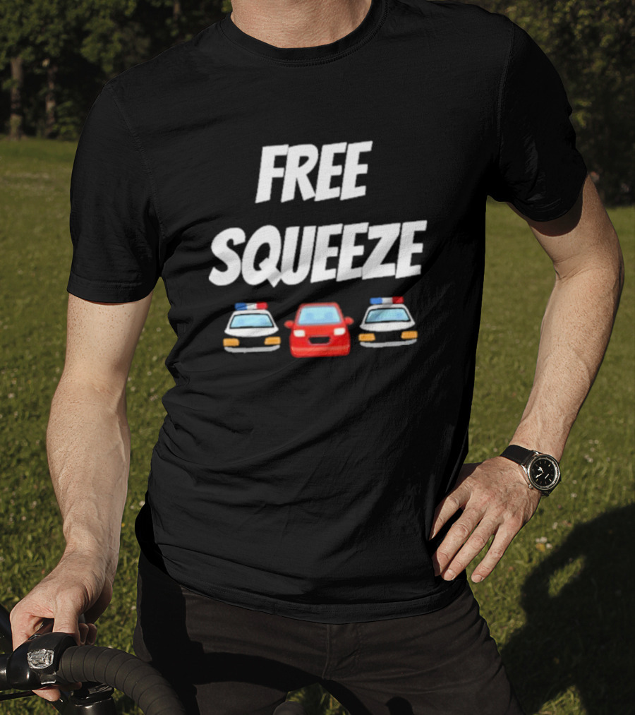 Free Squeeze Police Cars Red Vehicle Humor T-Shirt