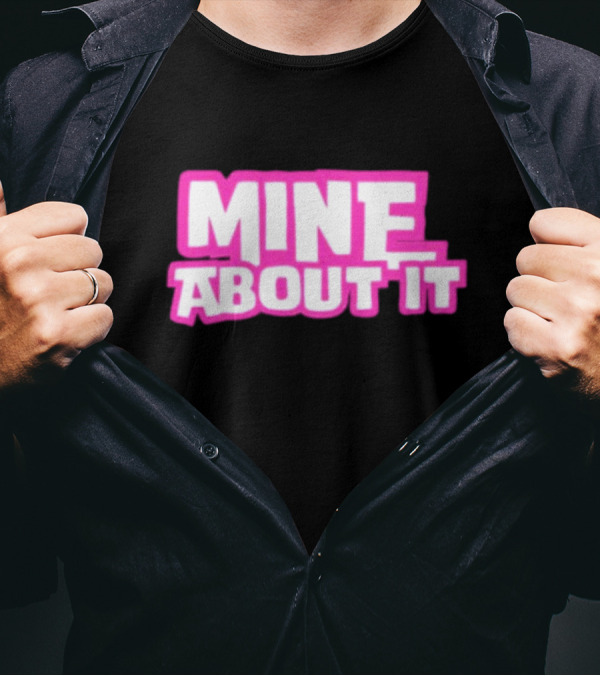 Gorilla Pool Mine About It Pink T-Shirt