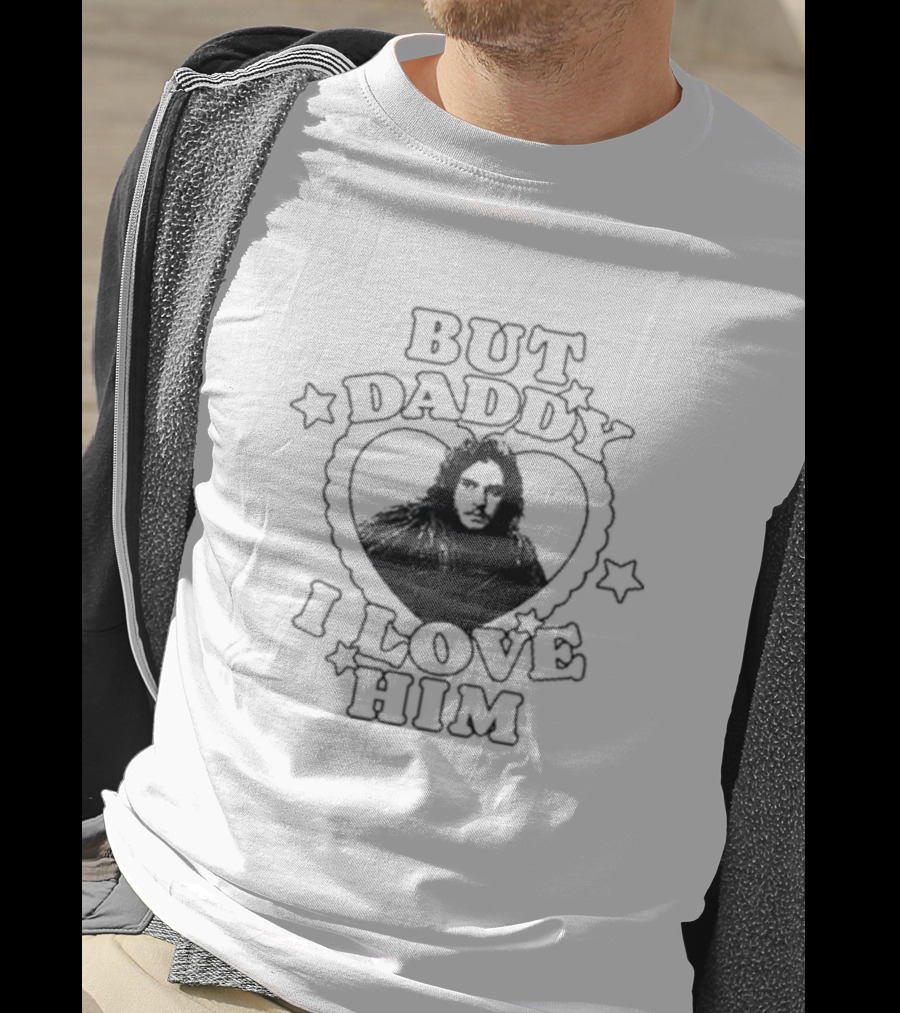 But Daddy I Love Him Jon Snow Heart Stars T-Shirt