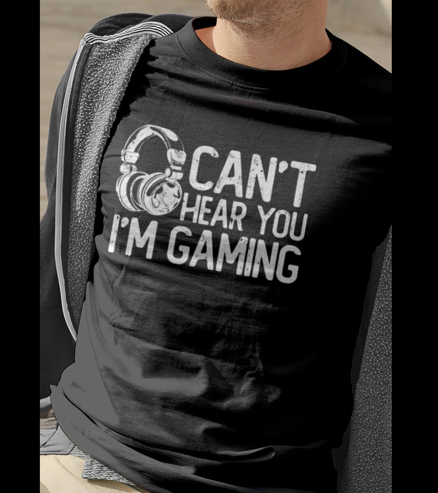 Can't Hear You I'm Gaming Headphones T-Shirt