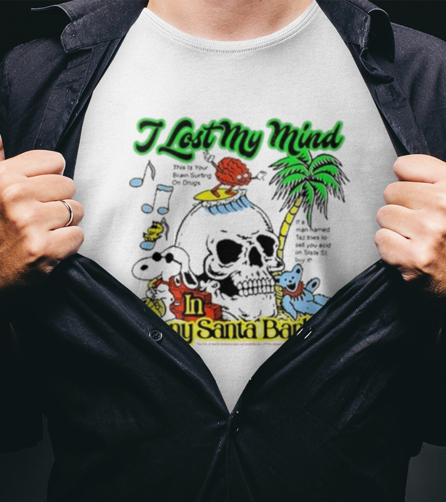 I Lost My Mind In Sunny Santa Barbara Music Skull Palm Beach Bear T-Shirt