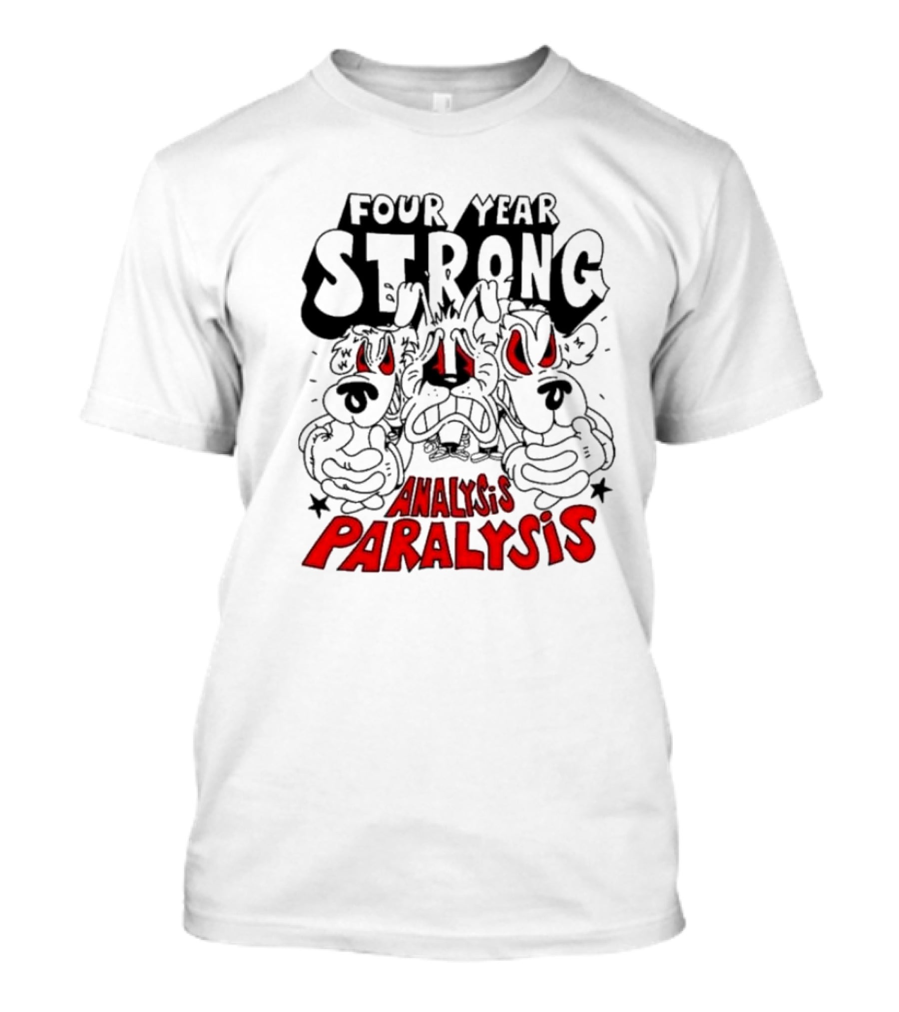 Four Year Strong Analysis Paralysis Angry Cartoon Dogs With Red Eyes T-Shirt