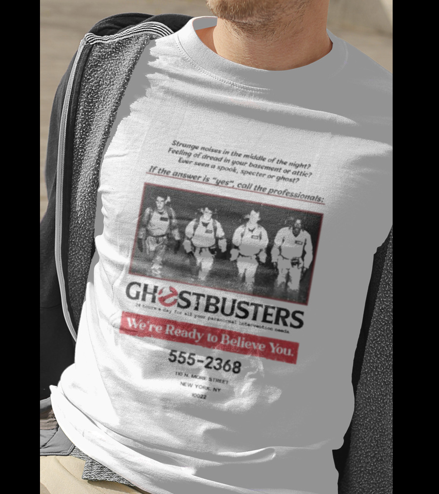 Ghostbusters 24 Hours A Day Personal Needs 555-2368 Ready To Believe You 110 North Moore Street New York NY 10022 T-Shirt